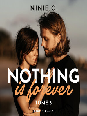 cover image of Nothing is forever, Tome 3